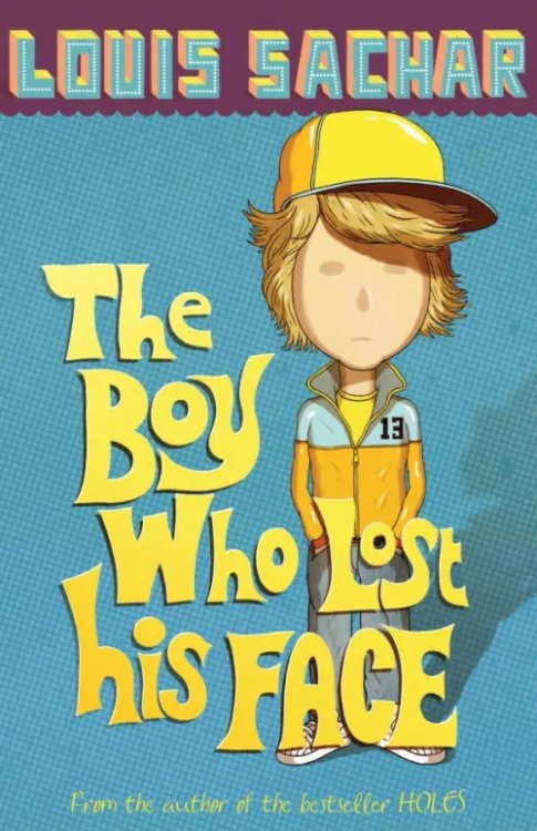The Boy Who Lost His Face The Boy Who Lost His Face