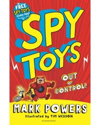 Spy Toys. Out of Control!