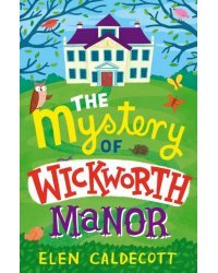 The Mystery of Wickworth Manor