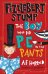 Fizzlebert Stump. The Boy Who Did P.E. in his Pants