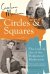 Circles and Squares. The Lives and Art of the Hampstead Modernists