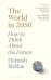 The World in 2050. How to Think About the Future