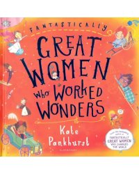 Fantastically Great Women Who Worked Wonders