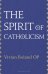 The Spirit of Catholicism