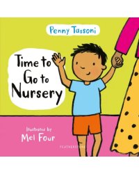 Time to Go to Nursery