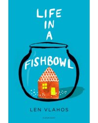 Life in a Fishbowl