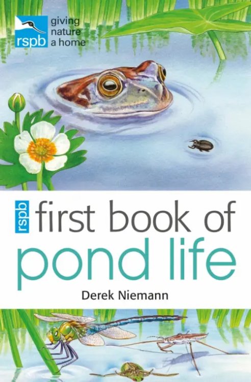 RSPB RSPB First Book Of Pond Life