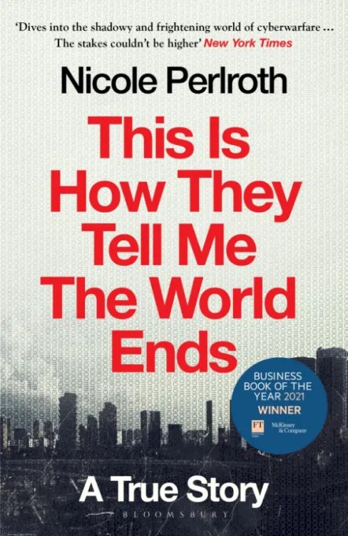This Is How They Tell Me the World Ends. A True Story