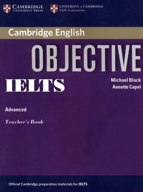 Objective IELTS Objective IELTS Advanced. Teacher's Book