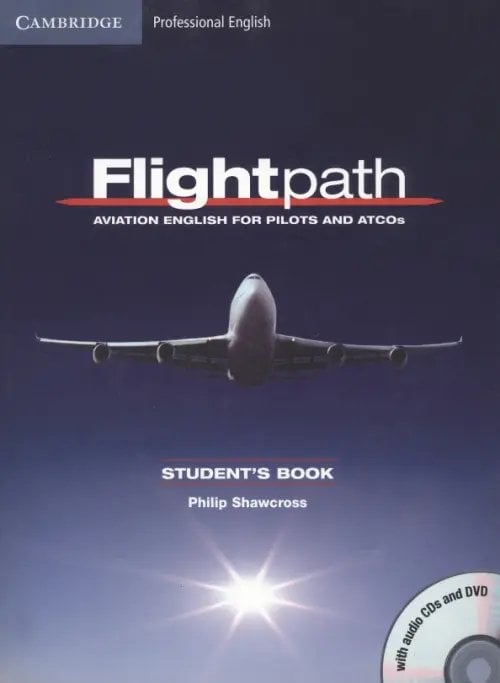 Flightpath. Aviation English for Pilots and ATCOs. Student's Book with 3 Audio CDs and DVD
