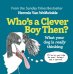 Who's a Clever Boy Then?