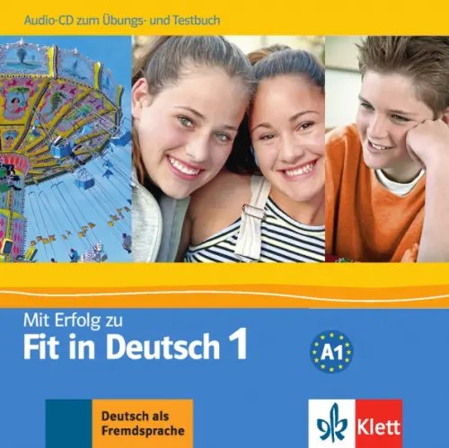 Mit Erfolg. Deutsch als Fremdsprache Mit Erfolg zu Fit in Deutsch 1. Audio-CD