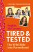 Tired and Tested. The Wild Ride Into Parenthood