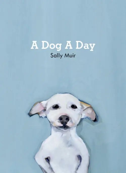 A Dog a Day A Dog a Day