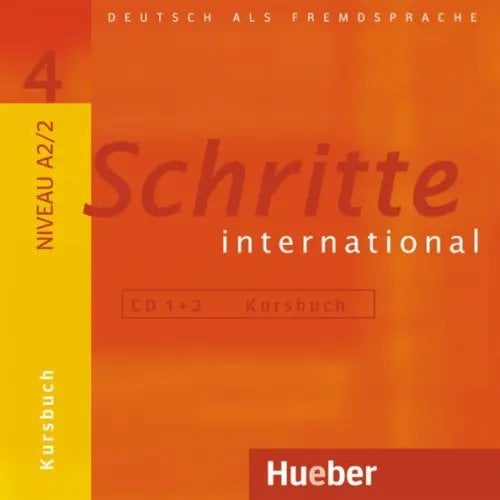 Schritte international. Deutsch als Fremdsprache Schritte international 4. 2 Audio-CDs zum Kursbuch. Deutsch als Fremdsprache
