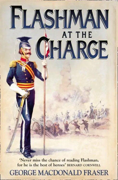 The Flashman Papers Flashman at the Charge