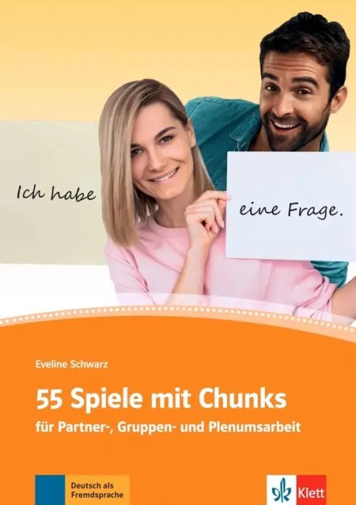 55 Spiele mit Chunks fur Partner-, Gruppen- und Plenumsarbeit 55 Spiele mit Chunks fur Partner-, Gruppen- und Plenumsarbeit