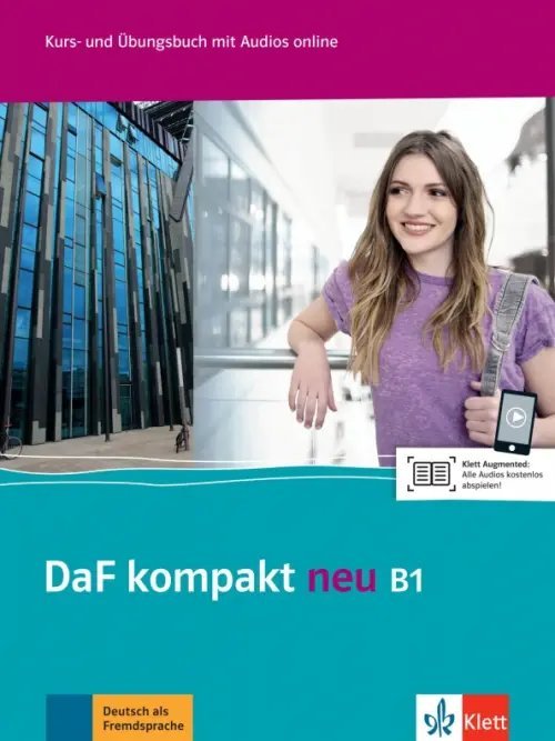 DaF kompakt DaF kompakt neu B1. Deutsch als Fremdsprache für Erwachsene. Kurs- und Übungsbuch mit Audios