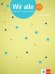 Wir alle A1. Deutsch für junge Lernende. Testheft mit Audios