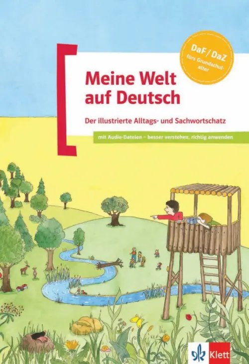 Meine Welt auf Deutsch Meine Welt auf Deutsch. Der illustrierte Alltags- und Sachwortschatz + Audio-Downloads
