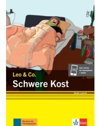 Schwere Kost. Stufe 1. Leichte Lektüre für Deutsch als Fremdsprache + Online