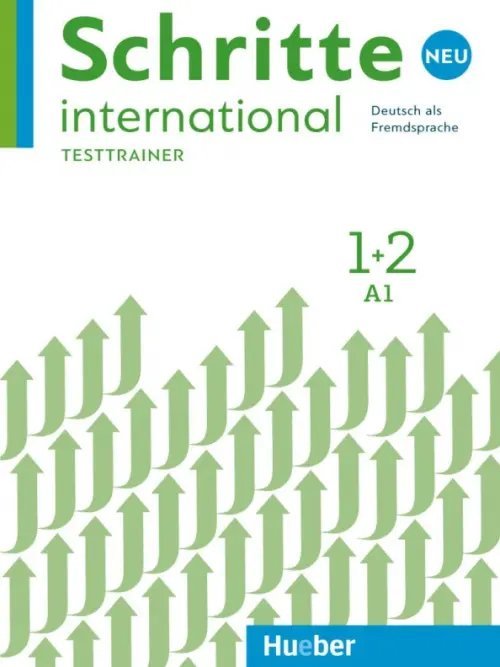 Schritte international Neu. DaF Schritte international Neu 1+2. Testtrainer mit Audio-CD. Kopiervorlagen. Deutsch als Fremdsprache
