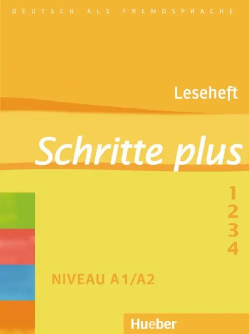 Schritte plus. Deutsch als Fremdsprache Schritte plus. Leseheft. Deutsch als Fremdsprache