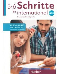 Schritte international Neu 5+6. Prüfungsheft Zertifikat B1 mit Audios online