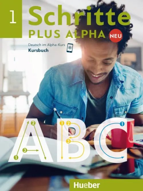 Schritte plus Alpha. Deutsch als Zweitsprache Schritte plus Alpha Neu 1. Kursbuch. Deutsch im Alpha-Kurs. Deutsch als Zweitsprache