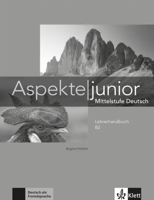 Aspekte junior Aspekte junior. Mittelstufe Deutsch. B2. Lehrerhandbuch