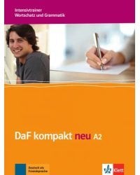 DaF kompakt neu A2. Intensivtrainer - Wortschatz und Grammatik