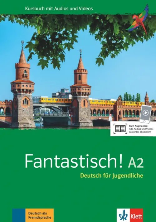 Fantastisch! Deutsch fur Jugendliche. DaF Fantastisch! A2. Deutsch für Jugendliche. Kursbuch mit Audios und Videos