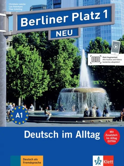 Berliner Platz. Deutsch im Alltag. DaF Berliner Platz 1 NEU. A1. Deutsch im Alltag. Lehr- und Arbeitsbuch mit Audios online