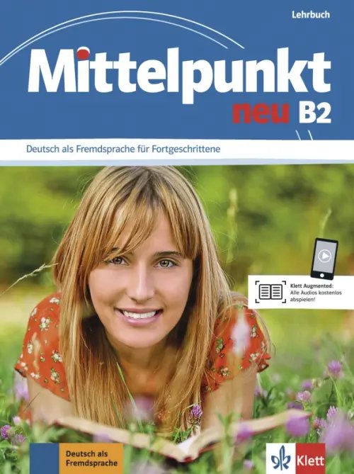 Mittelpunkt. DaF fur Fortgeschrittene Mittelpunkt neu B2. Lehrbuch