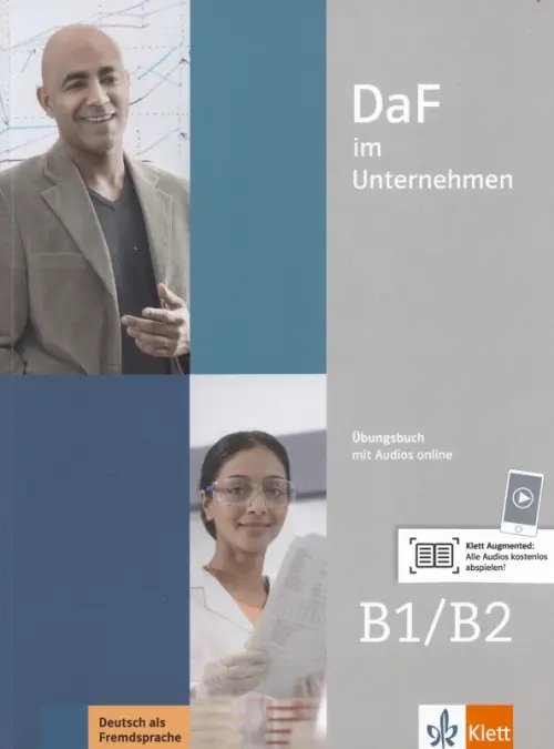 DaF im Unternehmen. Deutsch als Fremdsprache DaF im Unternehmen B1-B2. Übungsbuch mit Audios