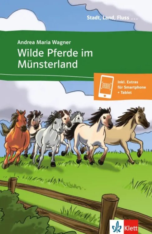 Stadt, Land, Fluss… Wilde Pferde im Münsterland + Online-Angebot