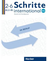 Schritte international Neu 2–6. Deutsch im Beruf Kopiervorlagen mit Audios online
