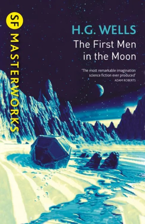 SF Masterworks The First Men In The Moon