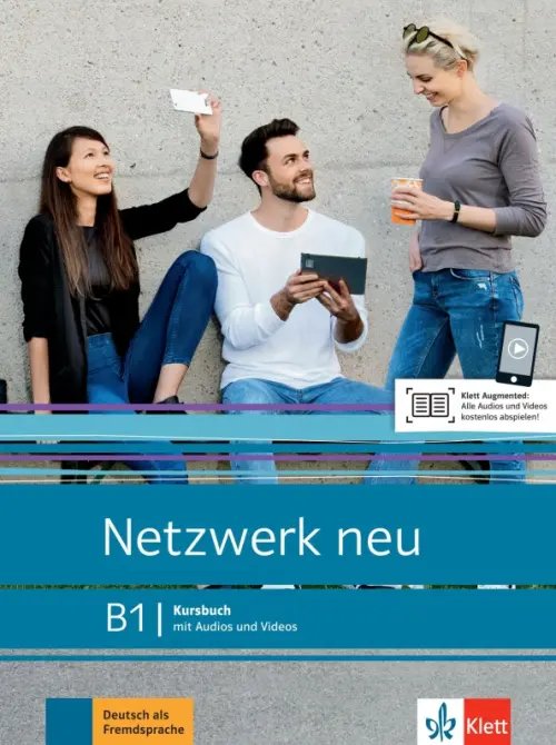 Netzwerk neu. Deutsch als Fremdsprache Netzwerk neu B1. Deutsch als Fremdsprache. Kursbuch mit Audios und Videos