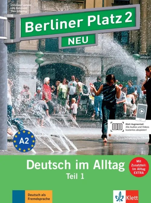 Berliner Platz. Deutsch im Alltag. DaF Berliner Platz 2 NEUю A2. Deutsch im Alltag. Lehr- und Arbeitsbuch Teil 1 mit Audios