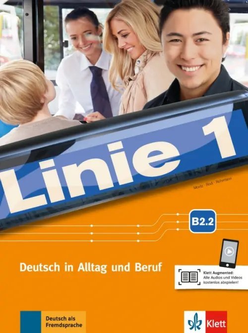 Linie 1. Deutsch als Fremdsprache Linie 1 B2.2. Deutsch in Alltag und Beruf. Kurs- und Übungsbuch Teil 2 mit Audios und Videos
