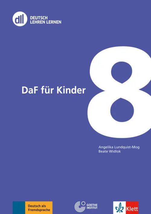 Deutsch Lehren Lernen. Deutsch als Fremdsprache DLL 08. DaF für Kinder. Fort- und Weiterbildung weltweit. Buch mit DVD