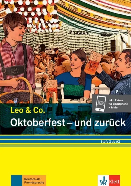 Lekture Oktoberfest - und zurück. Stufe 2. Leichte Lektüre für Deutsch als Fremdsprache + Online