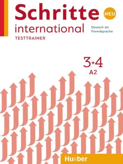 Schritte international Neu. DaF Schritte international Neu 3+4. Testtrainer mit Audio-CD. Kopiervorlagen. Deutsch als Fremdsprache