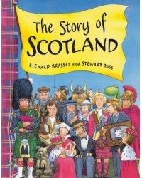 The Story Of Scotland