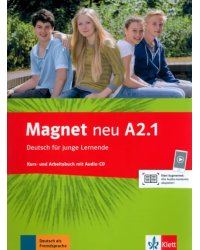 Magnet neu A2.1. Deutsch für junge Lernende. Kurs- und Arbeitsbuch mit Audio-CD