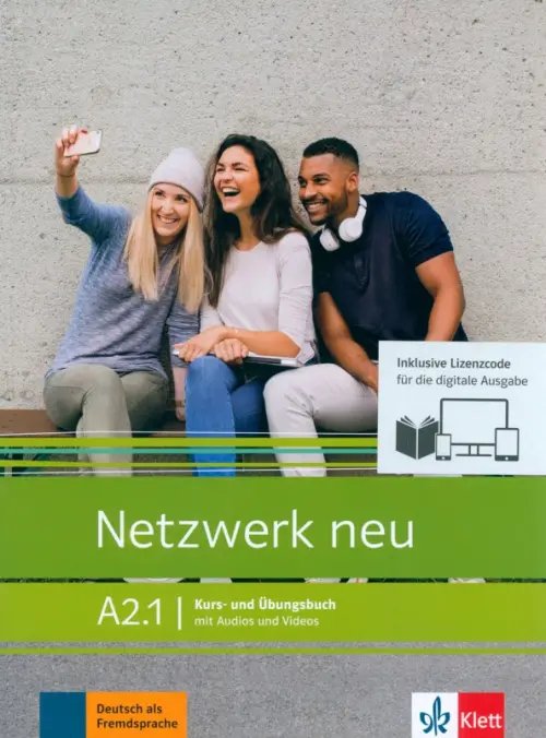 Netzwerk neu. Deutsch als Fremdsprache Netzwerk neu A2.1. Deutsch als Fremdsprache. Kurs- und Übungsbuch mit Audios und Videos