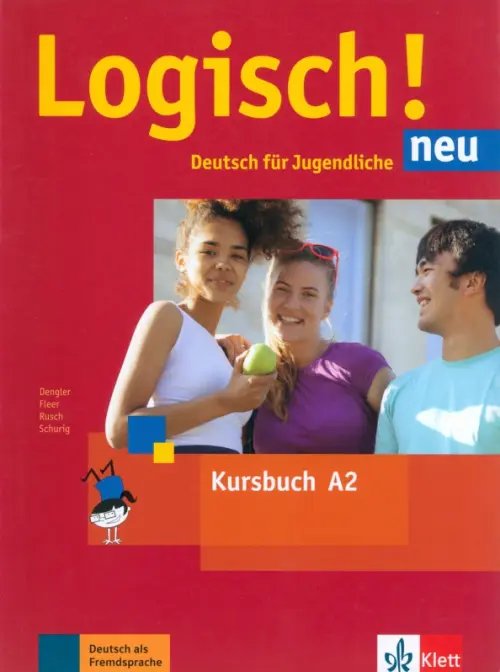 Logisch! neu A2. Deutsch für Jugendliche. Kursbuch mit Audios