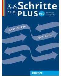 Schritte plus Neu 3–6 Deutsch für Ihren Beruf. Kopiervorlagen. Deutsch als Zweitsprache