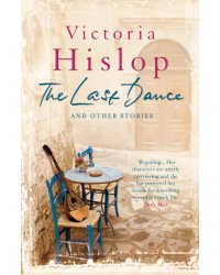 The Last Dance and Other Stories